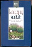 Landscaping With Herbs: Beautify Your Yard and Garden With Easy-Care Herbs (Rodale's Essential Herbal Handbooks) by Nancy J. Ondra (2000-01-02) by 