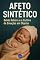 Livro Afeto Sintético: Bebês Reborn e o Cultivo de Emoções em Objetos
