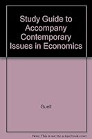 Study Guide to Accompany Contemporary Issues in Economics 0072945648 Book Cover