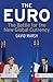 The Euro: The Battle for the New Global Currency