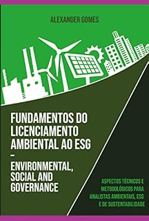 Livro Fundamentos Do Licenciamento Ambiental Ao Esg – Environmental, Social And Governance