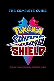 Pokemon Sword & Shield: The Complete Guide - Tips