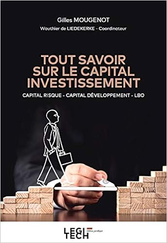 Tout Savoir Sur Le Capital Investissement Capital Risque Capital Developpement Lbo 6eme Edition Precis French Edition Mougenot Gilles 9782919782352 Amazon Com Books