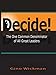 Decide! The One Common Denominator of All Great Leaders
