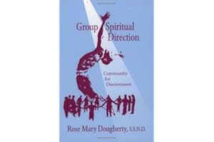 Group Spiritual Direction: Community for Discernment