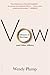 Vow: A Memoir of Marriage (and Other Affairs)