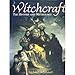 Witchcraft (The History And Mythology) by Richard Marshall