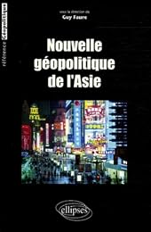 Nouvelle géopolitique de l'Asie