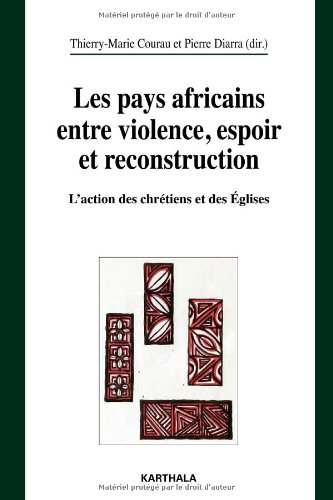 Les  pays africains entre violence, espoir et reconstruction