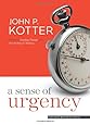 A Sense of Urgency