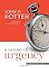 A Sense of Urgency - Book by John P. Kotter