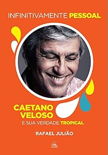 Livro Infinitivamente Pessoal: Caetano Veloso e sua verdade tropical