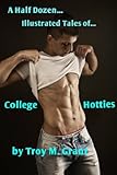 College Hotties (A Half Dozen Illustrated Tales of... Book 2)