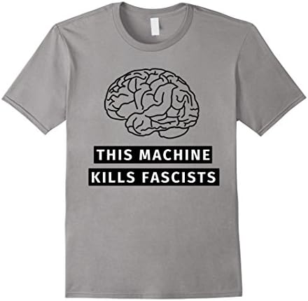 Men's This machine kills fascists / political humor t-shirt Large Slate