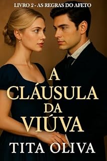 Livro A Cláusula da Viúva (As Regras do Afeto Livro 2)