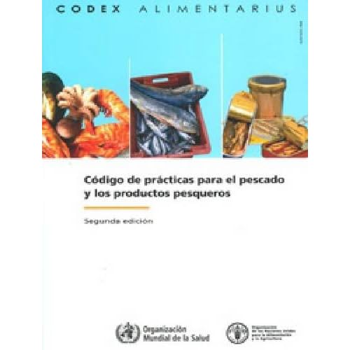 Code of Practice for Fish and Fishery Products (Codex Alimentarius) Code of Practice for Fish and Fishery Products (Codex Alimentarius)