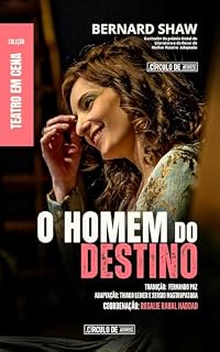 Livro O HOMEM DO DESTINO: Coleção Teatro em Cena