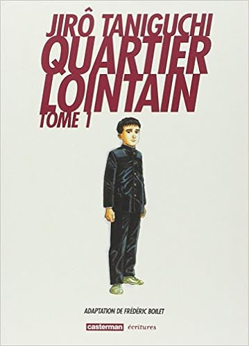 Quartier Lointain Tome 1 Prix Du Meilleur Scenario Angouleme 2003 Quartier Lointain 1 French Edition Taniguchi Jiro 9782203372344 Amazon Com Books Quartier Lointain Tome 1 Prix Du Meilleur Scenario Angouleme 2003 Quartier Lointain 1 French Edition Taniguchi Jiro 9782203372344 Amazon Com Books
