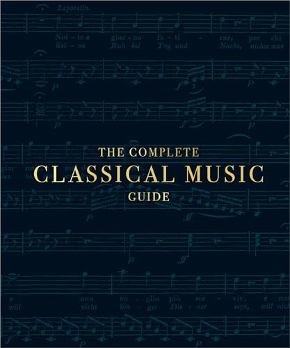 A-Z of Classical Music: The Great Composers and Their Greatest