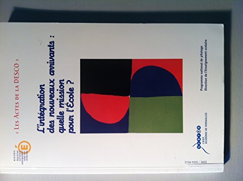 L' intégration des nouveaux arrivants, quelle mission pour l'école ?