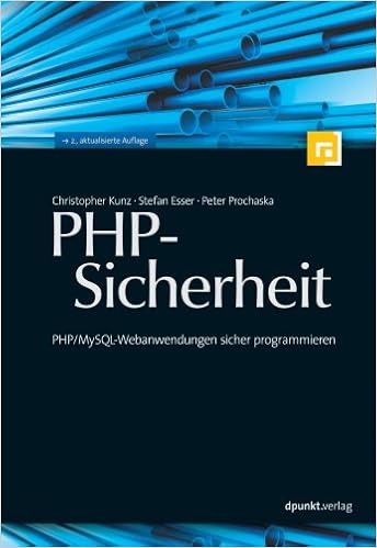 Php Sicherheit Php Mysql Webanwendungen Sicher Programmieren Amazon De Christopher Kunz Peter Prochaska Stefan Esser Bucher