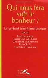 Qui nous fera voir le bonheur ?