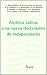 AMERICA LATINA: UNA NUEVA DECLARACION DE INDEPENDENCIA