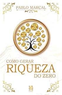 Livro Como Gerar Riqueza do Zero