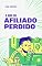 Livro O Guia do Afiliado Perdido: Descobrindo os Caminhos do Marketing de Afiliados