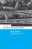 Loners: The Life Path of Unusual Children