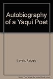 Autobiography of a Yaqui Poet by 