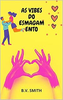 Livro AS VIBES DO ESMAGAMENTO