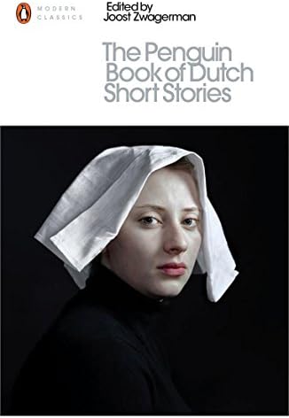 The Penguin Book of Dutch Short Stories (Penguin Modern Classics)
