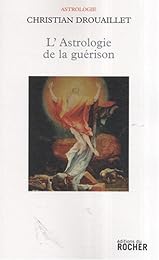 L' astrologie de la guérison