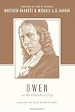 Owen on the Christian Life: Living for the Glory of God in Christ