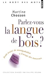 Parlez-vous la langue de bois ?