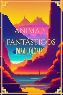 Livro Animais Fantásticos: Para colorir