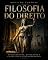 Livro FILOSOFIA DO DIREITO: Fundamentos, Reflexões e Conflitos Contemporâneos