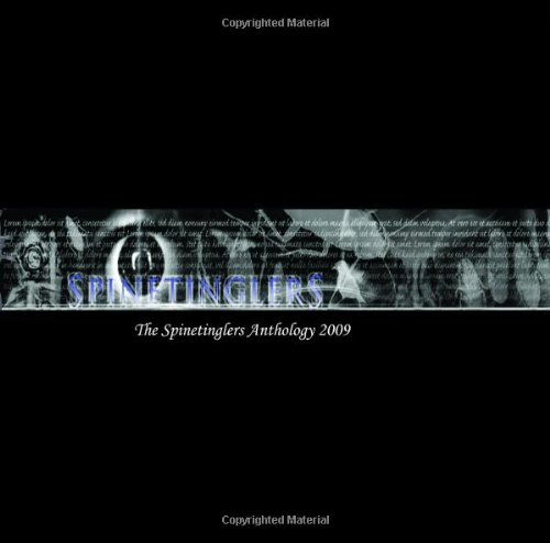 The Spinetinglers Anthology 2009 (Spinetinglers Anthology (Cloth))