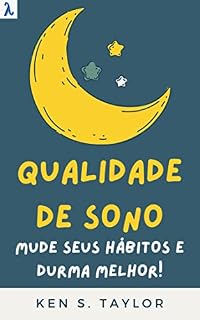 Livro Qualidade De Sono: Mude Seus Hábitos E Durma Melhor!