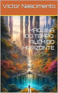 Livro MÁQUINA DO TEMPO: ALÉM DO HORIZONTE