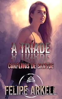Livro A Tríade: Conflitos de Sangue