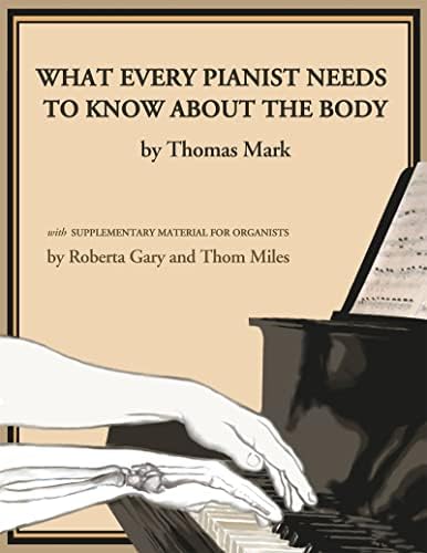 洋書 What Every Musician Needs to Know What Every Musician Needs to Know About the Body: The Practical