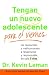 Tengan un nuevo adolescente para el viernes: De respondón y malhumorado a respetuoso y responsable en solo 5 días (Spanish Edition)