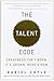 The Talent Code: Unlocking the Secret of Skill in Sports, Art, Music, Math, and