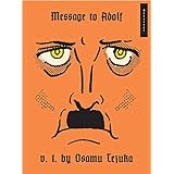 Message to Adolf, Part 1