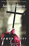 Saints and Sinners: A History of the Popes; Third Edition (Yale Nota Bene)