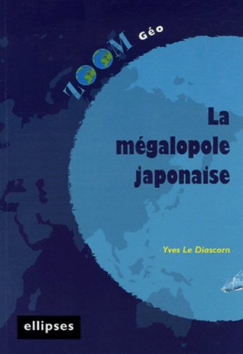 La  mégalopole japonaise