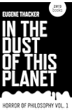 In the Dust of This Planet: Horror of Philosophy vol. 1