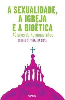 Livro A Sexualidade, a Igreja e a Bioética